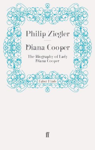 Бумажная книга «Diana Cooper: The Biography of Lady Diana Cooper», автор Филип Зиглер - фото №1