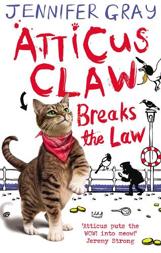 Паперова книга «Atticus Claw Breaks the Law», автор Дженніфер Грей - фото №1
