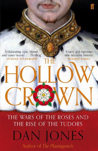 Бумажная книга «The Hollow Crown: The Wars of the Roses and the Rise of the Tudors», автор Дэн Джонс - фото №1