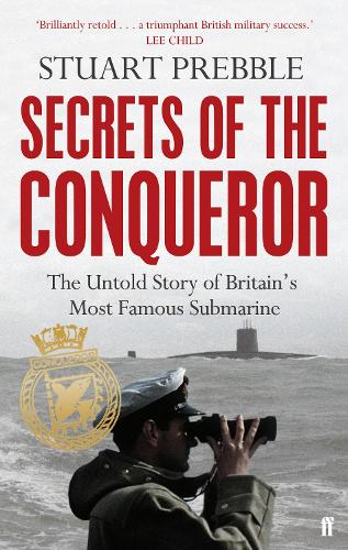 Паперова книга «Secrets of the Conqueror: The Untold Story of Britain's Most Famous Submarine», автор Стюарт Преббл - фото №1