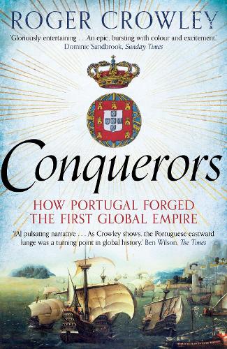 Паперова книга «Conquerors: How Portugal Forged the First Global Empire», автор Роджер Кроулі - фото №1