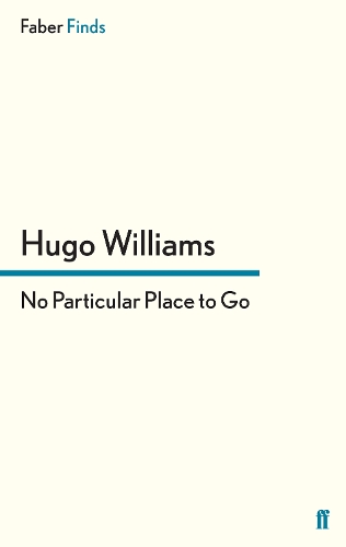 Бумажная книга «No Particular Place to Go», автор Хьюго Уильямс - фото №1