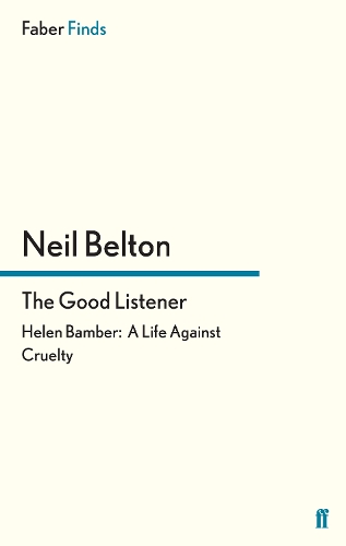 Бумажная книга «The Good Listener: Helen Bamber: A Life Against Cruelty», автор Нил Белтон - фото №1