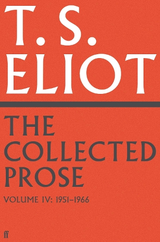 Бумажная книга «The Collected Prose of T.S. Eliot Volume 4», автор Томас Элиот - фото №1