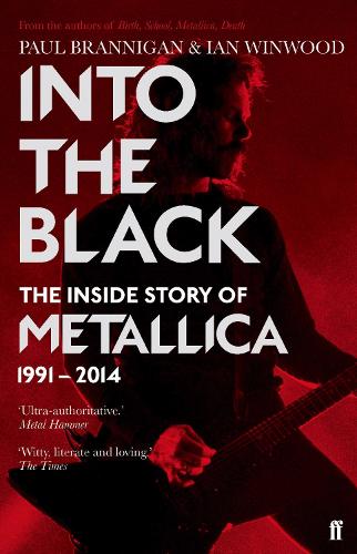 Бумажная книга «Into the Black: The Inside Story of Metallica, 1991–2014», авторов Иэн Уинвуд, Пол Брэнниган - фото №1