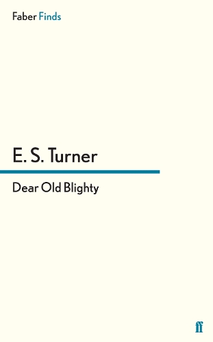 Паперова книга «Dear Old Blighty», автор Е. С. Тернер - фото №1