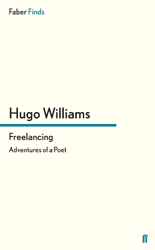 Бумажная книга «Freelancing: Adventures of a Poet», автор Хьюго Уильямс - фото №1