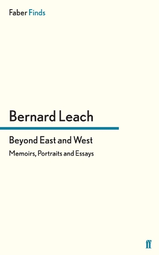 Паперова книга «Beyond East and West: Memoirs, Portraits and Essays», автор Бернард Ліч - фото №1