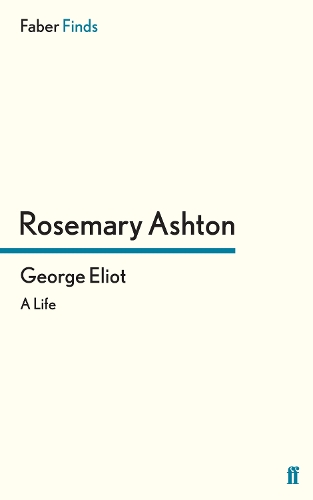 Бумажная книга «George Eliot: A Life», автор Розмари Эштон - фото №1