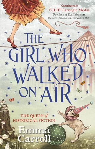 Бумажная книга «The Girl Who Walked On Air: 'The Queen of Historical Fiction at her finest.' Guardian», автор Эмма Кэрролл - фото №1