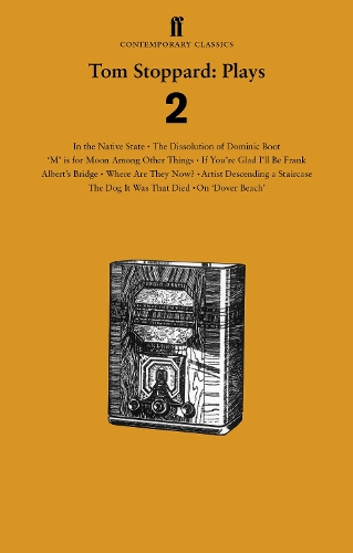 Бумажная книга «Tom Stoppard Plays 2: The Dissolution of Dominic Boot; 'M' is for Moon Among Other Things; If You're Glad I'll Be Frank; Albert's Bridge; Where Are They Now?; Artist Descending a Staircase; The Dog It Was That Died; In the Native State; On 'Dover Beach'», автор Том Стоппард - фото №1