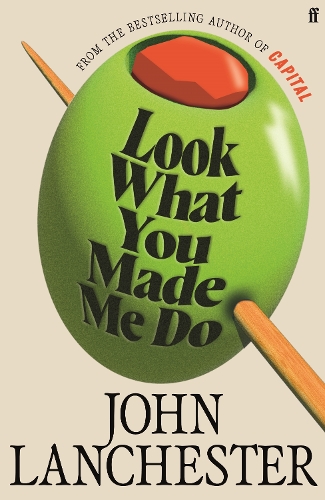Бумажная книга «Look What You Made Me Do: 'A great read' Jesse Armstrong, creator of Succession», автор Джон Ланчестер - фото №1