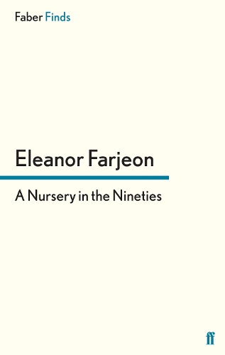 Бумажная книга «A Nursery in the Nineties», автор Элеонора Фарджон - фото №1