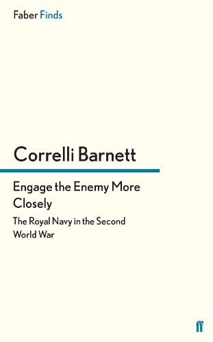 Паперова книга «Engage the Enemy More Closely: The Royal Navy in the Second World War», автор Корреллі Барнетт - фото №1