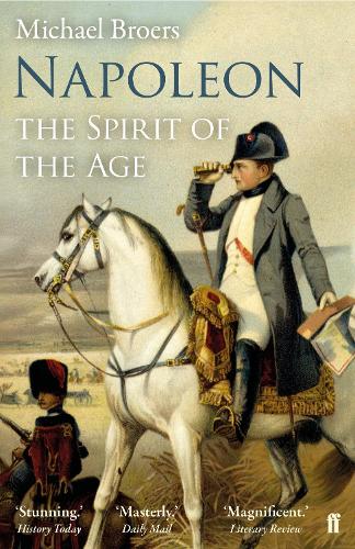 Бумажная книга «Napoleon Volume 2: The Spirit of the Age», автор Майкл Броерс - фото №1