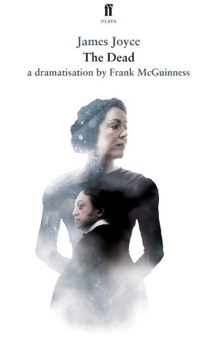 Бумажная книга «The Dead: by James Joyce in a dramatisation by», автор Фрэнк МакГиннесс - фото №1