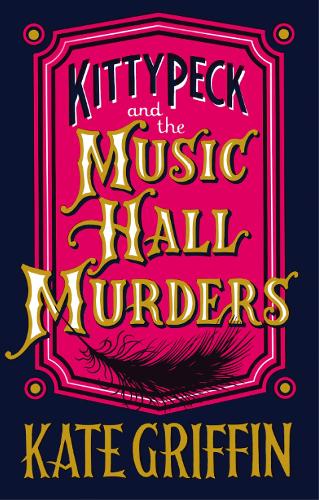 Паперова книга «Kitty Peck and the Music Hall Murders», автор Кейт Гріффін - фото №1