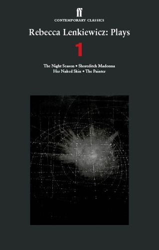 Паперова книга «Rebecca Lenkiewicz: Plays 1: The Night Season; Shoreditch Madonna; Her Naked Skin; The Painter», автор Ребекка Ленкевич - фото №1