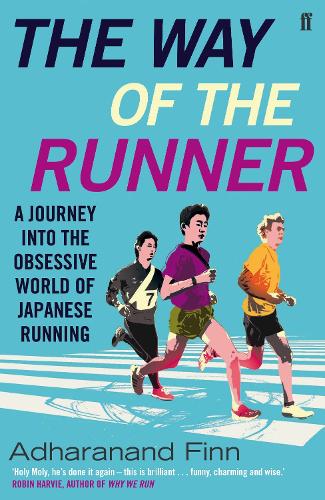 Бумажная книга «The Way of the Runner: A journey into the obsessive world of Japanese running», автор Адхарананд Финн - фото №1