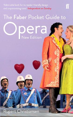 Паперова книга «The Faber Pocket Guide to Opera: New Edition», автор Руперт Крістіансен - фото №1