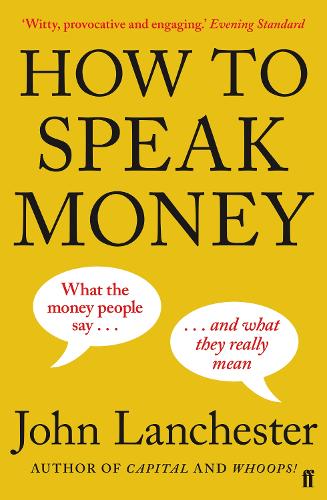 Бумажная книга «How to Speak Money», автор Джон Ланчестер - фото №1