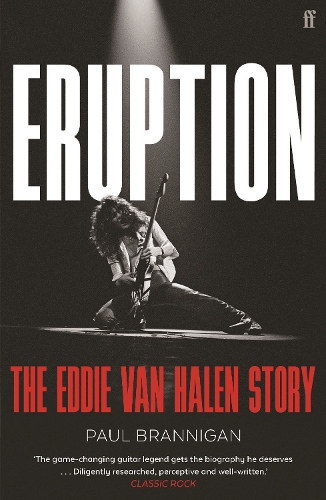 Бумажная книга «Eruption: The Eddie Van Halen Story», автор Пол Брэнниган - фото №1