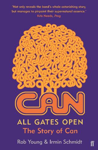 Паперова книга «All Gates Open: The Story of Can», авторів Ірмін Шмідт, Роб Янг - фото №1