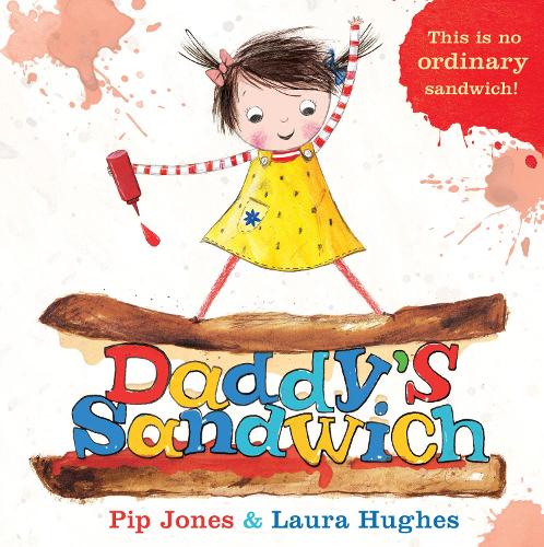 Бумажная книга «Daddy's Sandwich», автор Пип Джонс - фото №1