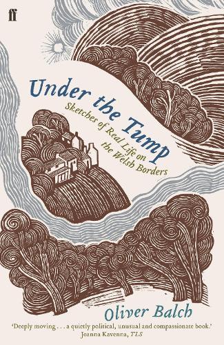 Паперова книга «Under the Tump: Sketches of Real Life on the Welsh Borders», автор Олівер Балч - фото №1
