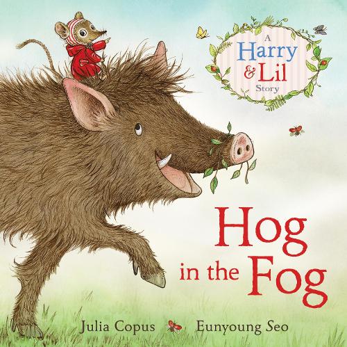 Бумажная книга «Hog in the Fog: A Harry & Lil Story», автор Джулия Копус - фото №1