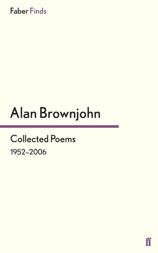 Бумажная книга «Collected Poems: 1952–2006», автор Алан Браунжон - фото №1