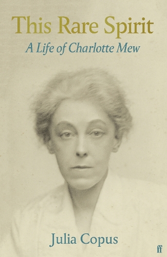 Бумажная книга «This Rare Spirit: A Life of Charlotte Mew», автор Джулия Копус - фото №1