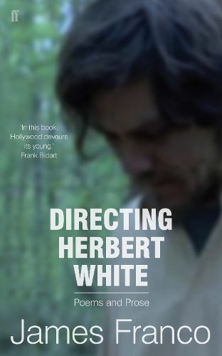 Бумажная книга «Directing Herbert White», автор Джеймс Франко - фото №1