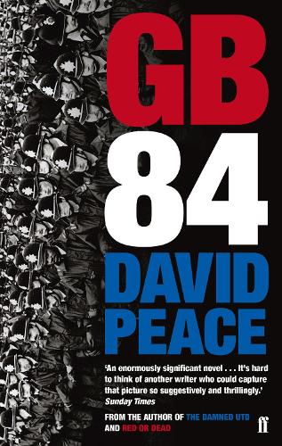 Паперова книга «GB84: The classic novel about the miners' strike», автор Девід Піс - фото №1
