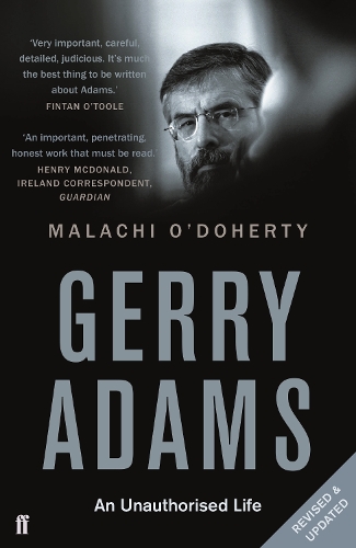 Бумажная книга «Gerry Adams: An Unauthorised Life», автор Малахия О'Доэрти - фото №1