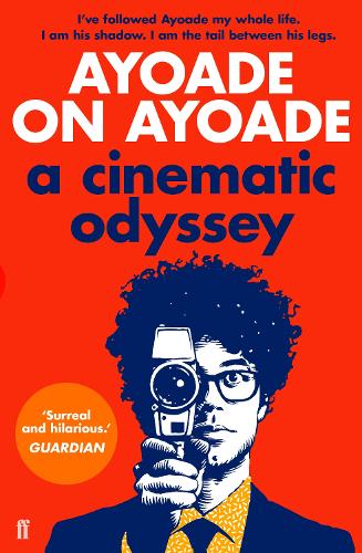 Бумажная книга «Ayoade on Ayoade», автор Ричард Айоаде - фото №1
