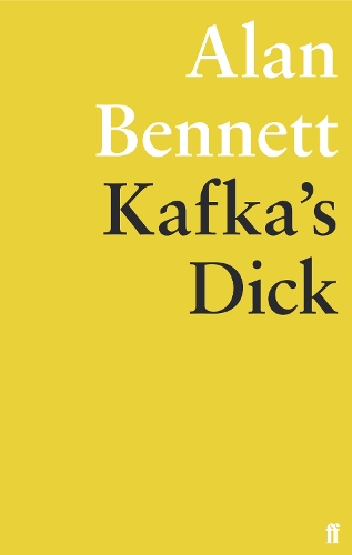 Паперова книга «Kafka's Dick», автор Алан Беннетт - фото №1