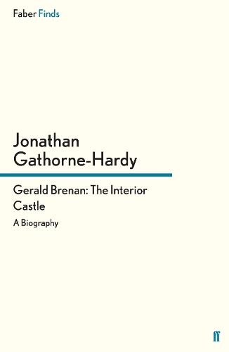 Бумажная книга «Gerald Brenan: The Interior Castle: A Biography», автор Джонатан Гаторн-Харди - фото №1