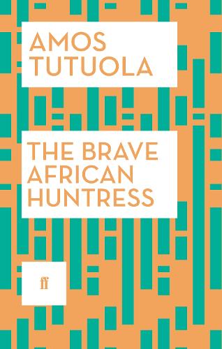 Паперова книга «The Brave African Huntress», автор Амос Тутуола - фото №1