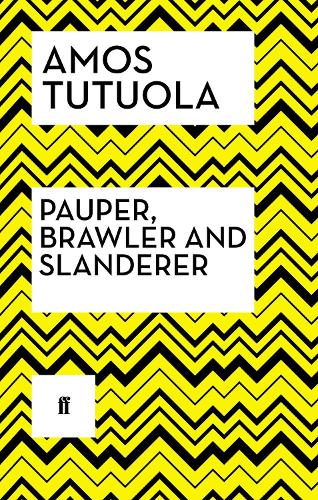 Бумажная книга «Pauper, Brawler and Slanderer», автор Амос Тутуола - фото №1