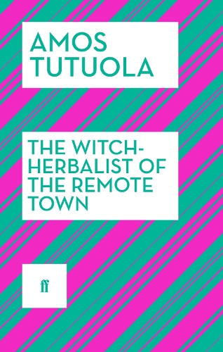 Бумажная книга «The Witch-Herbalist of the Remote Town», автор Амос Тутуола - фото №1