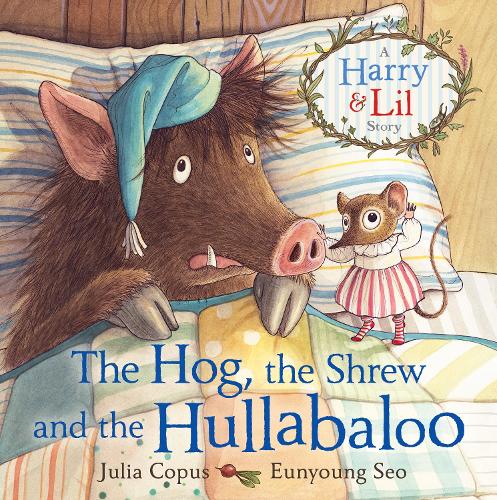Бумажная книга «The Hog, the Shrew and the Hullabaloo», автор Джулия Копус - фото №1