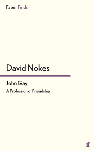 Бумажная книга «John Gay: A Profession of Friendship», автор Дэвид Нокс - фото №1