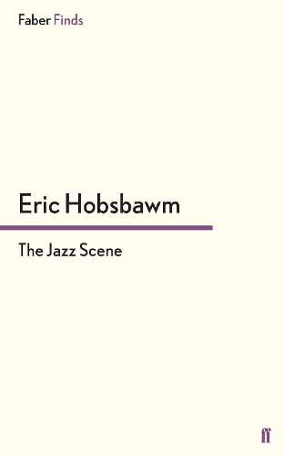 Паперова книга «The Jazz Scene», автор Ерік Хобсбаум - фото №1