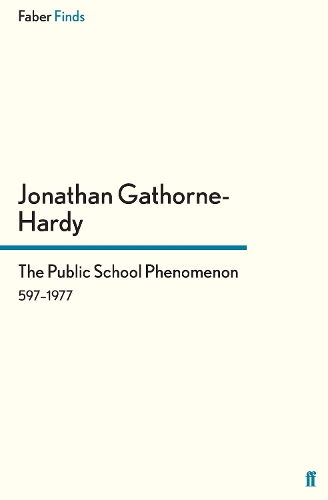 Бумажная книга «The Public School Phenomenon: 597–1977», автор Джонатан Гаторн-Харди - фото №1