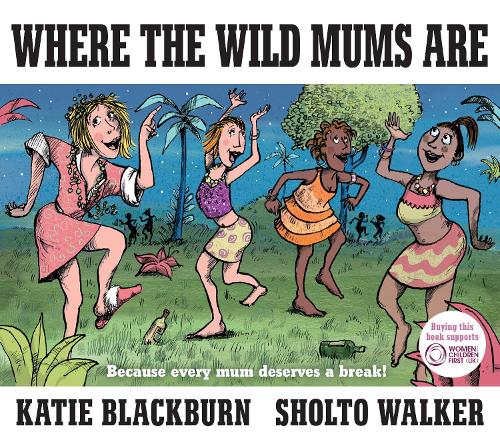 Бумажная книга «Where the Wild Mums Are», автор Кэти Блэкберн - фото №1