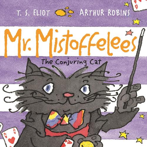 Бумажная книга «Mr Mistoffelees: The Conjuring Cat», автор Томас Элиот - фото №1