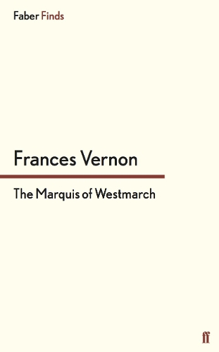 Бумажная книга «The Marquis of Westmarch», автор Фрэнсис Вернон - фото №1