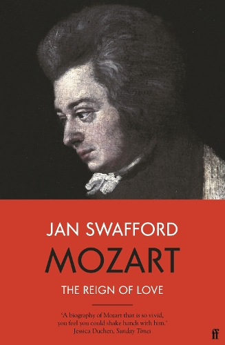 Бумажная книга «Mozart: The Reign of Love», автор Ян Сваффорд - фото №1