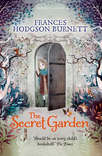 Бумажная книга «The Secret Garden: Faber Children's Classics», автор Фрэнсис Бернетт - фото №1